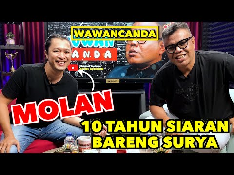 WAWANCANDA MOLAN  - 10 TAHUN SIARAN BARENG SURYA