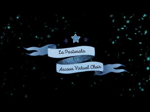 Arcova Virtual Christmas Choir - La Pastorala, arr. Paolo Manfrin
