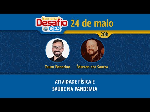 Semana do Desafio - Atividade física e saúde na pandemia