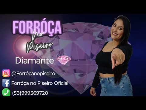 Forróça no Piseiro - Diamante