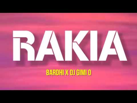 BARDHI x DJ Gimi-O - RAKIA (LYRICS)