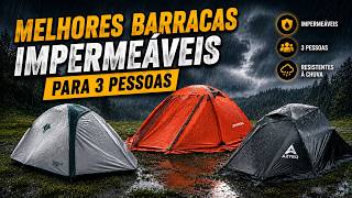 🏕️AS MELHORES BARRACAS IMPERMEÁVEIS PARA 3 PESSOAS! QUAL VALE MAIS A PENA EM 2026?
