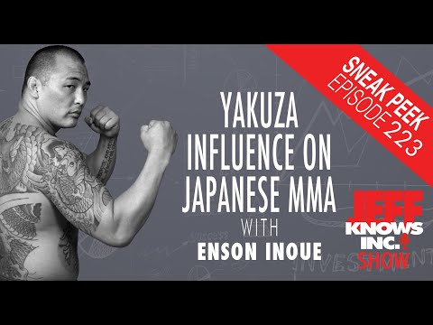 Yakuza Influence On MMA | Enso Inoue & Jeff Lopes