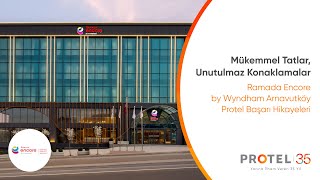 Ramada Encore by Wyndham Arnavutköy Başarı Hikayesi