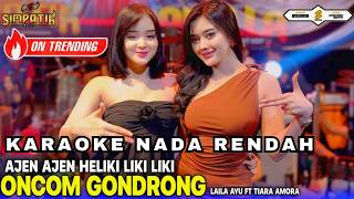 Download lagu KARAOKE ONCOM GONDRONG - Ajen ajen ajen heliki liki liki - LAILA AYU ft TIARA AMORA - SIMPATIK MUSIC mp3