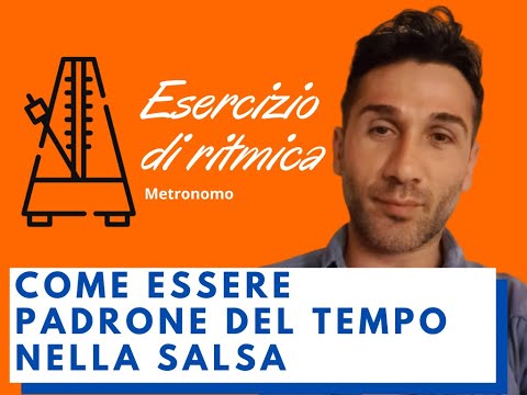 Come essere padrone del tempo nella Salsa: esercizio di ritmica con il Metronomo