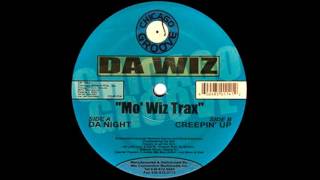 Da Wiz - Creepin' up