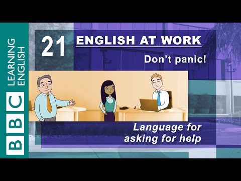 助けを求める - 21 - 仕事で英語を使って必要な助けを得る (Asking for help – 21 – English at Work gets you the help you need)