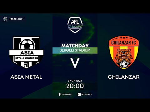 AFL CUP 3-tur ASIA METAL-CHILANZAR