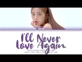 fromis_9 Jiwon (프로미스나인 지원) - I'll Never Love Again (Lady Gaga) (Cover) Lyrics (Eng/가사)
