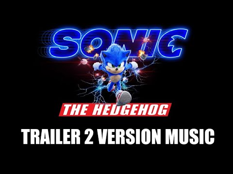SONIC THE HEDGEHOG Trailer 2  Music Version | International Movie Trailer Soundtrack Theme Song
