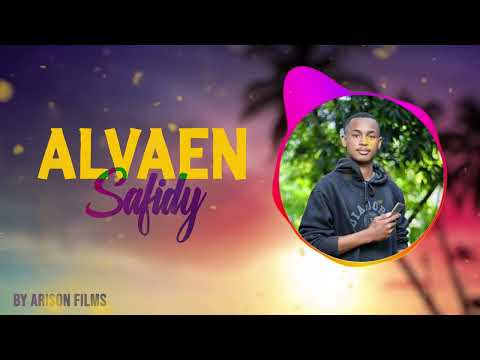 ALVAEN - SAFIDY (NOUVEAUTE GASY 2022)