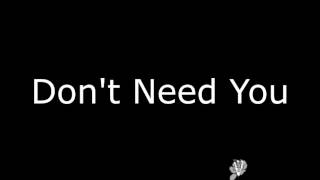 Bullet For My Valentine - Don&#39;t Need You Lyrics