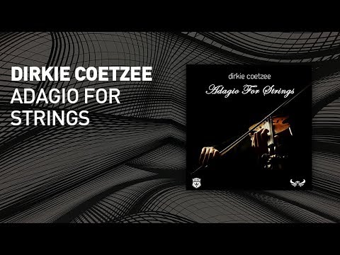 Dirkie Coetzee - Adagio For Strings  [ full version ]