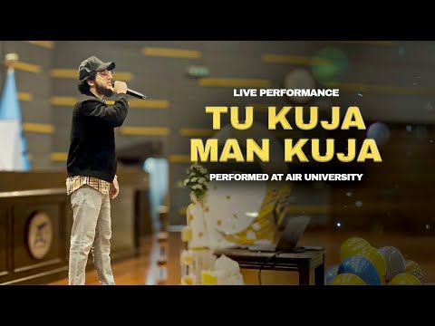 Tu Kuja Man Kuja Live at Air University Islamabad | Vocals & Duff olny Nasheed Performance