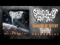 Shadow Of Intent - The Last Bastion (Official Stream ...