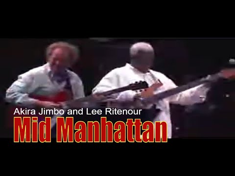 Akira Jimbo and Lee Ritenour - Mid Manhattan