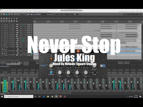 Jules King - Never Stop Mixed By Melodic Square Studios