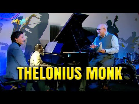 STORIA DEL JAZZ  5/8  - Thelonius Monk. Con Emanuele Sartoris e Claudio Messora