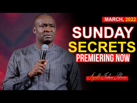 Sunday Secrets, 6th March, 2022 - Apostle Joshua Selman | Morning Service on Christocentric |