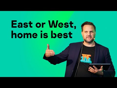 East or West, home is best