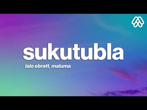 Lalo Ebratt, Maluma - Sukutubla (Lyrics/Letra)