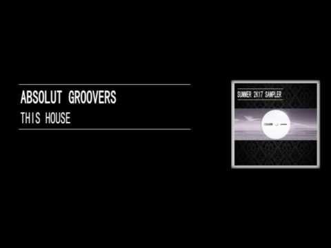 AGR15066 Absolut Groovers - This House (Original Mix)