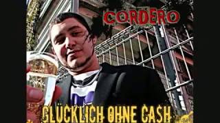 CORDERO - 3 TAGE BART ft. JONSEN | GLÜCKLICH OHNE CASH [2010]