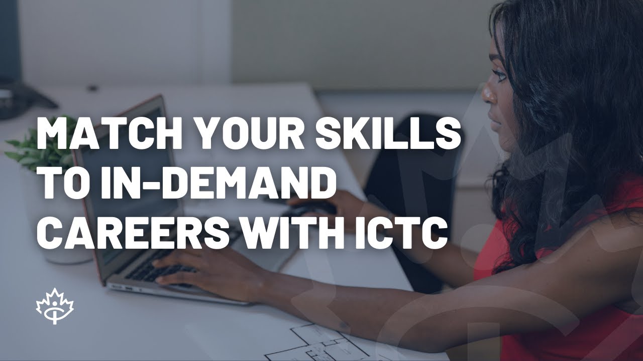 Match Your Skills to In-Demand Careers with ICTC