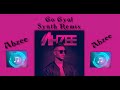 Ahzee Go Gyal Extended Synth Remix Dj Niloy 2023