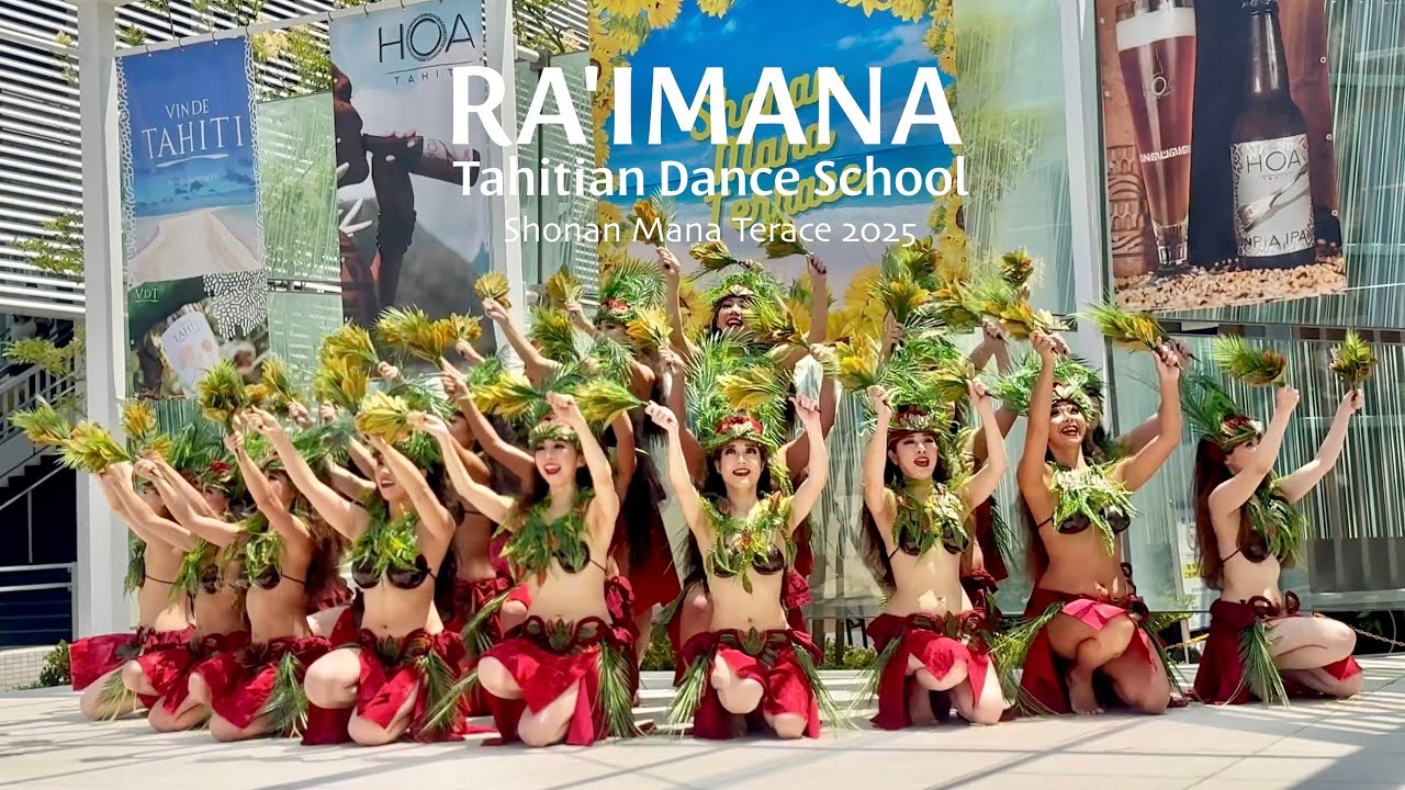 RA'IMANA / Tahitian Dance School - Shonan Mana Terace 2025