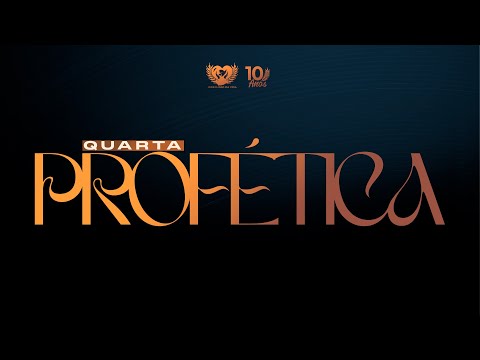 QUARTA PROFÉTICA | É TEMPO DE PROFETIZAR - 04.02.2026