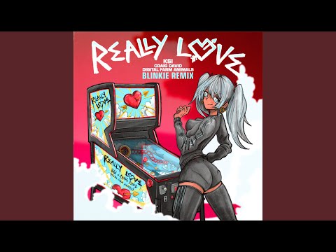 Really Love (feat. Craig David & Digital Farm Animals) (Blinkie Remix)