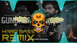 GUNDAGARH REMIX MASOOM SHARMA HARD BASS | HARYANVI SONG | SOUND CHECK SONG | DJ ARYAN MIXING GUNDAGARH REMIX MASOOM SHARMA HARD BASS | HARYANVI SONG | SOUND CHECK SONG | DJ ARYAN MIXING