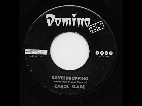 "EAVESDROPPING" by CAROL SLADE & GROUP, girl group doo wop/soul