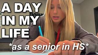 a day in my life as a senior in high school...