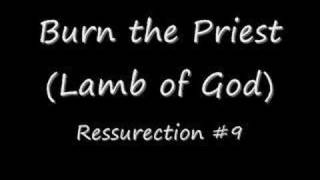 Burn the Priest - Ressurection #9