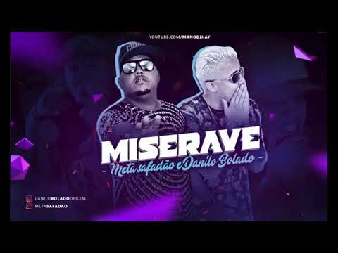 META SAFADÃO E DANILO BOLADO MIZERAVE