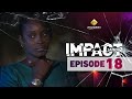 Série Impact Saison 2 Episode 18 VOSTFR