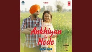 Ankhiyan De Nede (From "Gidarh Singhi") (Full Audio) thumbnail