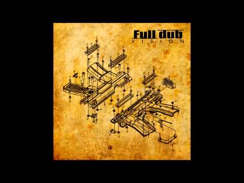 Full Dub - Vision album