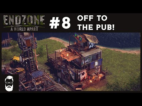EndZone - A World Apart #8 | Off To the Pub: The happiness of Foolshope rises
