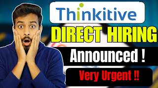 Finally Thinkitive Biggest Hiring Drive Announced ! OFF Campus Hiring For 2026, 2025, 2024 Batch