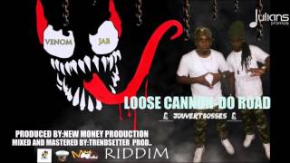 Loose Cannon - Jab Do Road (Venom Jab Riddim) 