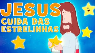 CLIPE ANIMADO | JESUS CUIDA DAS ESTRELINHAS