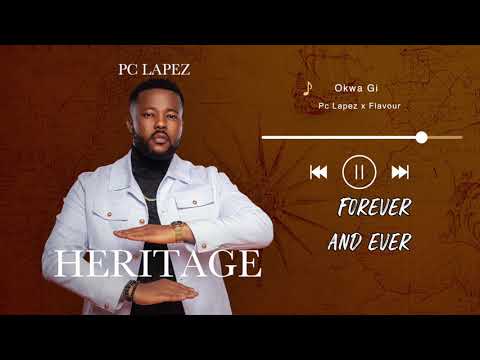 Pc Lapez - (Feat. Flavour ) Okwa Gi