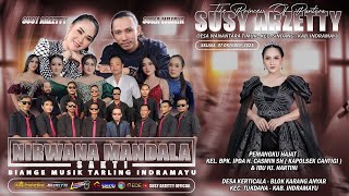 Download lagu LIVE NIRWANA MANDALA SAKTI SUSY ARZETTY | SELASA, 07 OKTOBER 2025 | KERTICALA - TUKDANA [MALAM] mp3