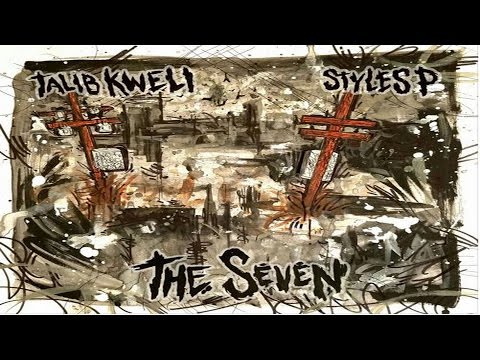 Styles P & Talib Kweli  - The Seven (2017 Full EP) Ft. The Lox, Common, Chris Rivers