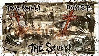Styles P &amp; Talib Kweli  - The Seven (2017 Full EP) Ft. The Lox, Common, Chris Rivers