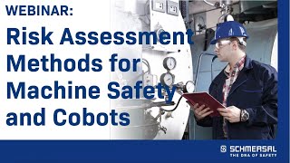 Webinar: Risk Assessment Methods for Machine Safety and Cobots
